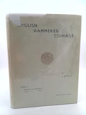 Seller image for English hammered coinage, volume 2: Edward I to Charles II 1272-1662 for sale by ThriftBooksVintage