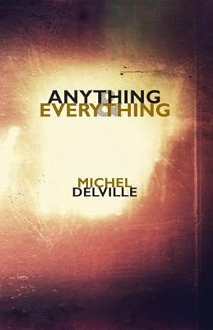 Image du vendeur pour Anything & Everything : Prose Poems & Microessays mis en vente par GreatBookPrices