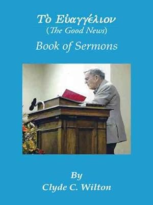 Immagine del venditore per Good News : Book of Sermons venduto da GreatBookPrices