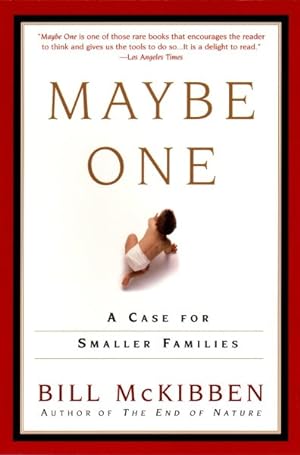 Imagen del vendedor de Maybe One : A Case for Smaller Families a la venta por GreatBookPrices