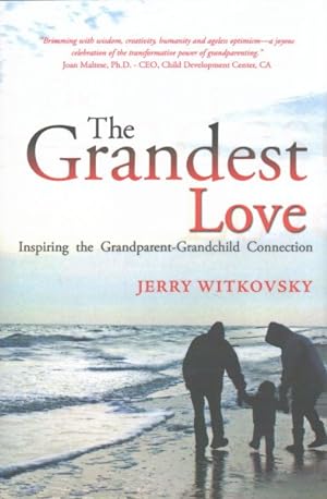 Bild des Verkufers fr Grandest Love : Inspiring the Grandparent-Grandchild Connection zum Verkauf von GreatBookPrices