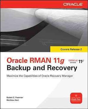 Image du vendeur pour Oracle RMAN 11g Backup and Recovery mis en vente par GreatBookPrices