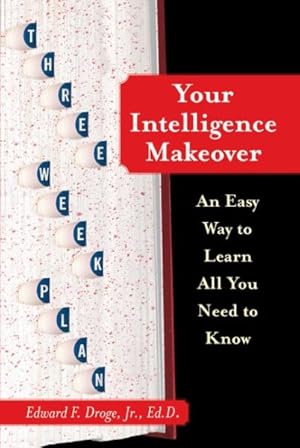 Seller image for Your Intelligence Makeover : An Easy Way to Learn All You Need to Know for sale by GreatBookPrices
