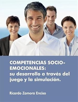 Imagen del vendedor de Competencias socio-emocionales: su desarrollo a trav?s del juego y la simulaci-n -Language: spanish a la venta por GreatBookPrices