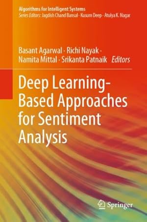 Seller image for Deep Learning Based Approaches for Sentiment Analysis for sale by GreatBookPrices