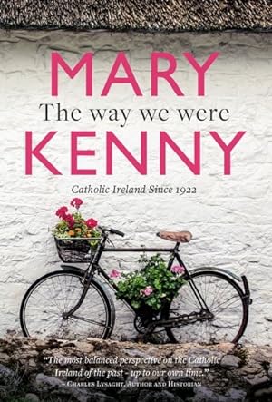 Seller image for Way We Were : Centenary Essays on Catholic Ireland for sale by GreatBookPrices