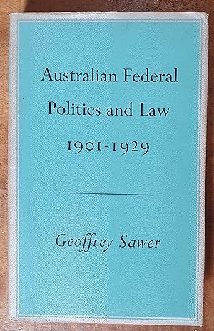 AUSTRALIAN FEDERAL POLITICS AND LAW: 1901-1929