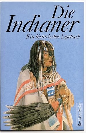 Seller image for Die Indianer Ein Lesebuch for sale by Antiquariat Buchhandel Daniel Viertel