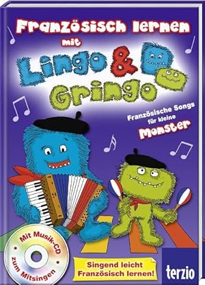 Bild des Verkufers fr Franzsisch lernen mit Lingo und Gringo. Franzsische Songs fr kleine Monster Franzsische Songs fr kleine Monster zum Verkauf von Antiquariat Buchhandel Daniel Viertel