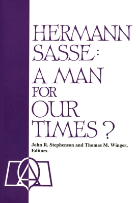 Seller image for Hermann Sasse: A Man For Our Times? (Paperback or Softback) for sale by BargainBookStores