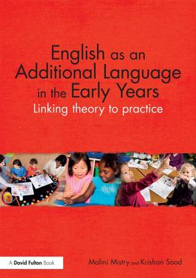 Imagen del vendedor de English as an Additional Language in the Early Years: Linking theory to practice (Paperback or Softback) a la venta por BargainBookStores