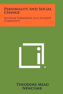 Seller image for Personality And Social Change: Attitude Formation In A Student Community (Paperback or Softback) for sale by BargainBookStores