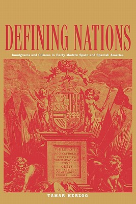 Immagine del venditore per Defining Nations: Immigrants and Citizens in Early Modern Spain and Spanish America (Paperback or Softback) venduto da BargainBookStores