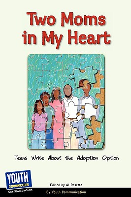 Seller image for Two Moms in My Heart: Teens Write about the Adoption Option (Paperback or Softback) for sale by BargainBookStores