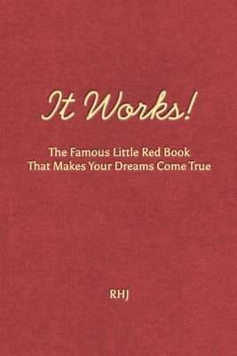 Seller image for It Works!: The Famous Little Red Book That Makes Your Dreams Come True (Paperback or Softback) for sale by BargainBookStores