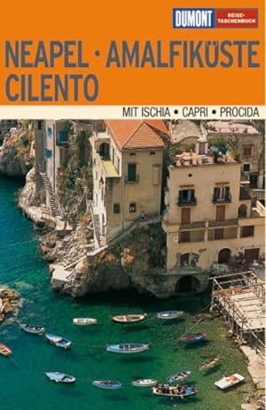 Seller image for DuMont Reise-Taschenbuch Neapel - Amalfikste - Cilento Mit Ischia, Capri, Procida for sale by Antiquariat Buchhandel Daniel Viertel