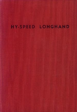 Hy-Speed Longhand; Hy-Speed Longhand Dictionary; Hy-Speed Longhand Vocabulary (3 Volumes)