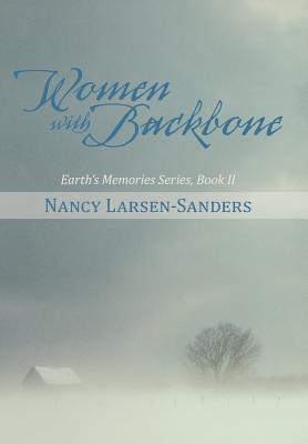 Seller image for Women with Backbone: Earth's Memories Series, Book II (Hardback or Cased Book) for sale by BargainBookStores