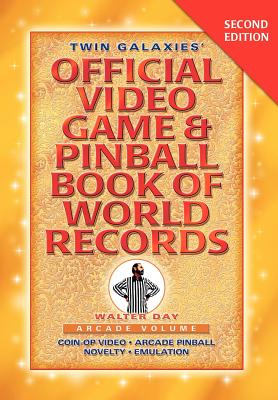 Bild des Verkufers fr Twin Galaxies' Official Video Game & Pinballbook of World Records; Arcade Volume, Second Edition (Hardback or Cased Book) zum Verkauf von BargainBookStores