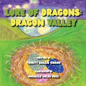Bild des Verkufers fr The Lore of Dragons-Dragon Valley: Illustrated by Michelle Golda Pace (Paperback or Softback) zum Verkauf von BargainBookStores