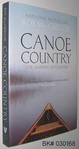 Imagen del vendedor de Canoe Country: The Making of Canada a la venta por Alex Simpson