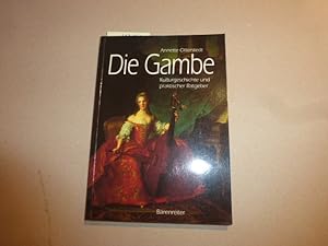 Bild des Verkufers fr Die Gambe : Kulturgeschichte und praktischer Ratgeber. zum Verkauf von Krull GmbH