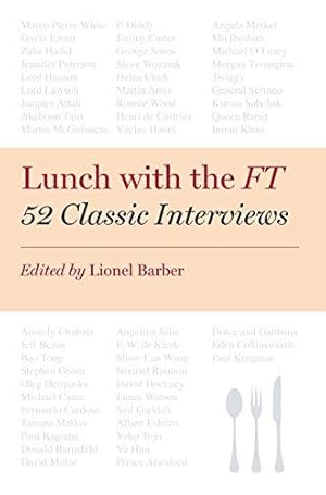 Immagine del venditore per Lunch with the FT: 52 Classic Interviews venduto da WeBuyBooks 2