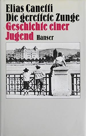 Bild des Verkufers fr Die gerettete Zunge : Geschichte einer Jugend Elias Canetti zum Verkauf von Antiquariat Buchhandel Daniel Viertel