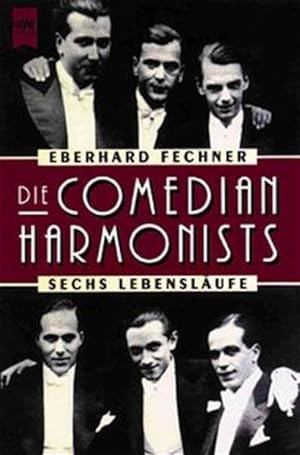 Bild des Verkufers fr Die Comedian Harmonists : sechs Lebenslufe Eberhard Fechner zum Verkauf von Antiquariat Buchhandel Daniel Viertel