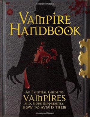 Image du vendeur pour Vampire Handbook: An Essential Guide To Vampires mis en vente par WeBuyBooks