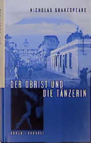 Imagen del vendedor de Der Obrist und die Tnzerin Roman a la venta por Antiquariat Buchhandel Daniel Viertel