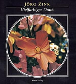 Seller image for Vielfarbiger Dank Jrg Zink for sale by Antiquariat Buchhandel Daniel Viertel