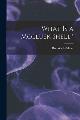 Seller image for What is a Mollusk Shell? (Paperback or Softback) for sale by BargainBookStores