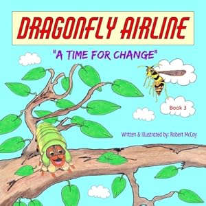 Immagine del venditore per Dragonfly Airline - A Time for Change (Paperback or Softback) venduto da BargainBookStores