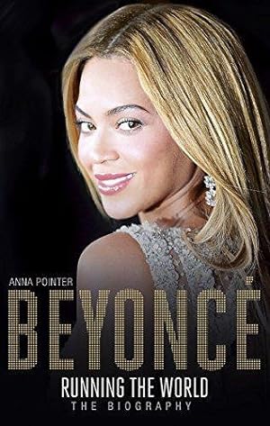 Bild des Verkufers fr Beyoncé: Running the World: The Biography zum Verkauf von WeBuyBooks