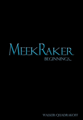 Seller image for MeekRaker Beginnings. (Hardback or Cased Book) for sale by BargainBookStores