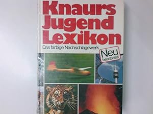 Seller image for Knaurs Jugend-Lexikon . Das farbige Nachschlagewerk for sale by Antiquariat Buchhandel Daniel Viertel
