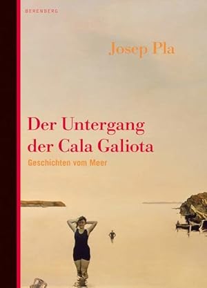 Bild des Verkufers fr Der Untergang der Cala Galiota: Geschichten vom Meer Geschichten vom Meer zum Verkauf von Antiquariat Buchhandel Daniel Viertel