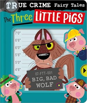 Seller image for True Crime Fairy Tales the Three Little Pigs for sale by GreatBookPrices