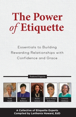 Seller image for The Power of Etiquette: Essentials to Building Rewarding Relationships with Confidence and Grace (Paperback or Softback) for sale by BargainBookStores