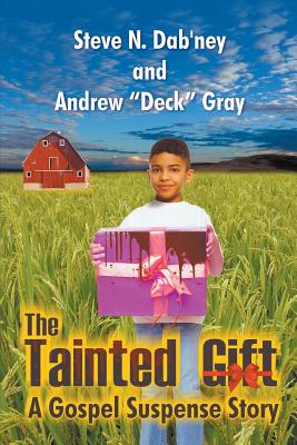 Seller image for The Tainted Gift: A Gospel Suspense Story (Paperback or Softback) for sale by BargainBookStores