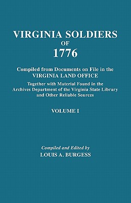 Bild des Verkufers fr Virginia Soldiers of 1776. Compiled from Documents on File in the Virginia Land Office. in Three Volumes. Volume I (Paperback or Softback) zum Verkauf von BargainBookStores