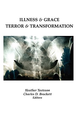 Seller image for Illness & Grace, Terror & Transformation (Paperback or Softback) for sale by BargainBookStores