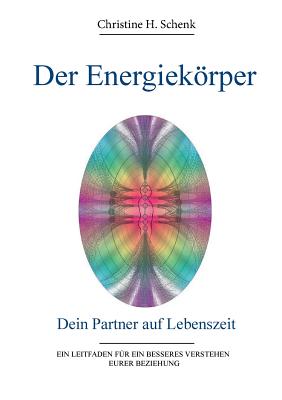 Bild des Verkufers fr Der Energiek�rper. Dein Partner auf Lebenszeit (Paperback or Softback) zum Verkauf von BargainBookStores