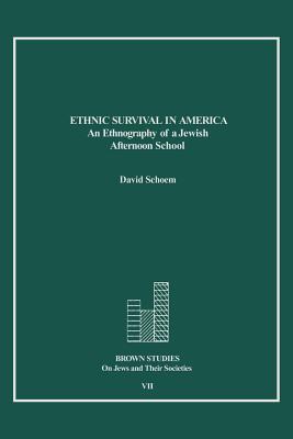 Seller image for Ethnic Survival in America: An Ethnography of a Jewish Afternoon School (Paperback or Softback) for sale by BargainBookStores