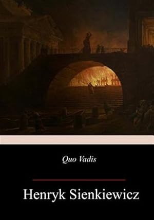 Imagen del vendedor de Quo Vadis : A Narrative of the Time of Nero a la venta por GreatBookPrices