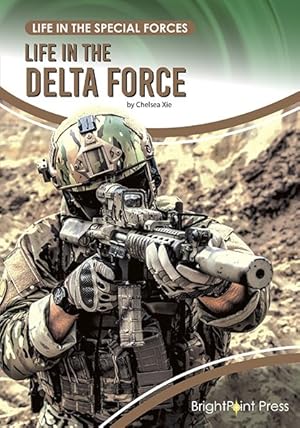 Imagen del vendedor de Life in the Delta Force a la venta por GreatBookPrices