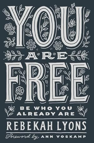 Seller image for You Are Free : Be Who You Already Are for sale by GreatBookPrices