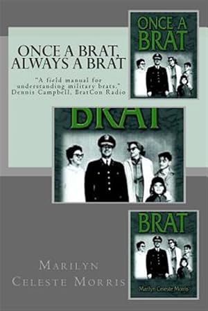 Bild des Verkufers fr Once a Brat, Always a Brat zum Verkauf von GreatBookPrices