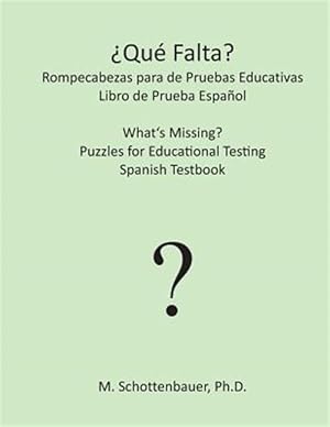 Immagine del venditore per Qu falta? Rompecabezas para de Pruebas Educativas : Libro De Prueba Espaol -Language: spanish venduto da GreatBookPrices